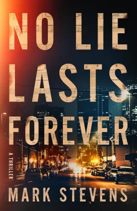 No Lie Lasts Forever: A Thriller Paperback  June 1, 2025