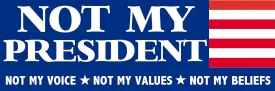 RWB Not My President Voice Values Beliefs Bumper Sticker (no Anti Joe Biden pro Trump Decal for car or Truck)